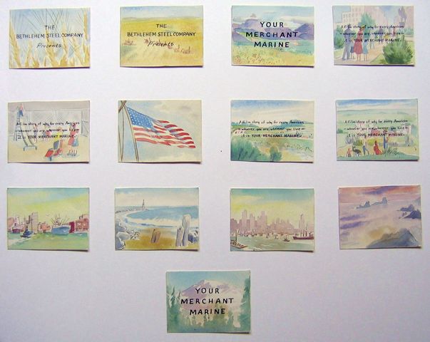 photograph of 13 storyboard pages (small watercolors) including text: The Bethlehem Steel Company Presents Your Merchant Marine, a film story of why for every American -- whoever you are, wherever you live -- it is Your Merchant Marine.