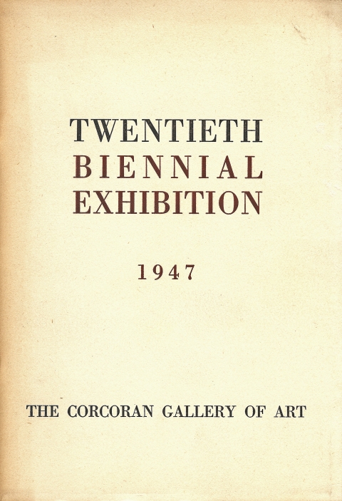 Twentieth Biennial Exhibition 1947.  The Corcoran Gallery of Art.