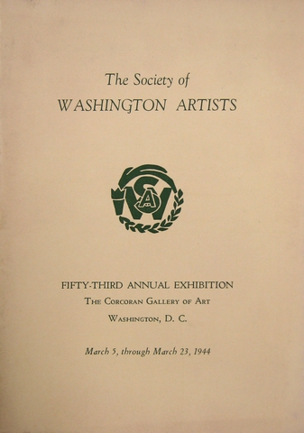 The Society of Washington Artists.  Fifty-third Annual Exhibition.  The Corcoran Gallery of Art. Washington, D.C. March 5 through March 23, 1944